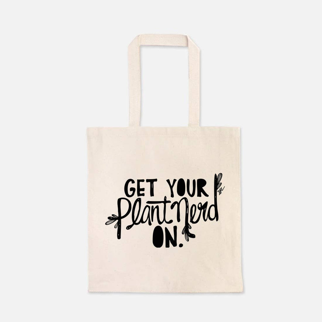 Get Your Plant Nerd On Tote Bag